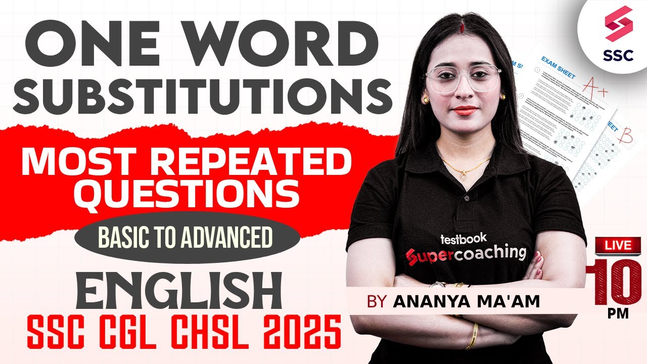 ONE WORD SUBSTITUTION | SSC CGL/CHSL Most Repeated Questions | SSC CGL English 2025 by Ananya Mam