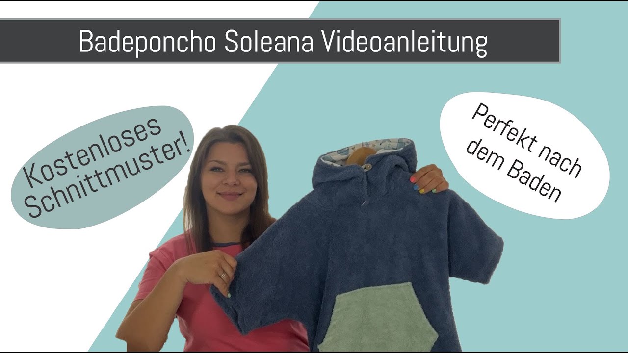 Badeponcho Nähen. Nähen für Anfänger. Videoanleitung Freebook Soleana mit Tipps und Tricks