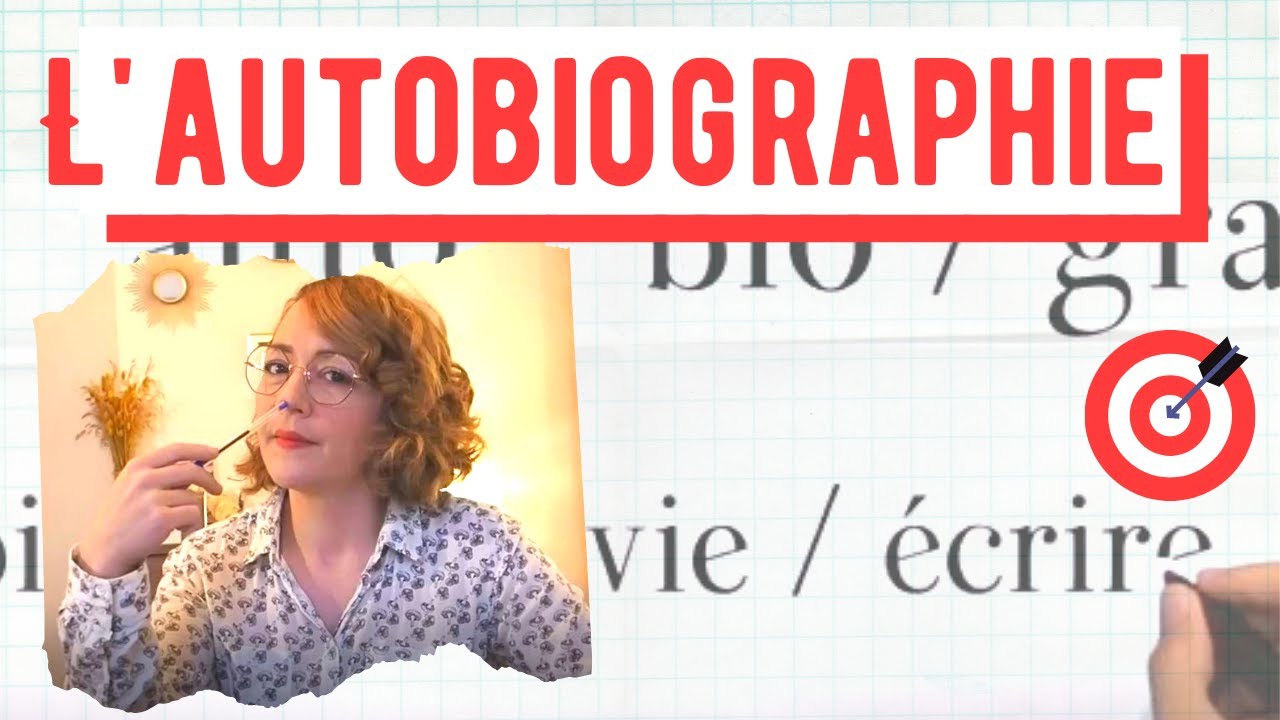 L'essentiel sur l'AUTOBIOGRAPHIE en 3 minutes !