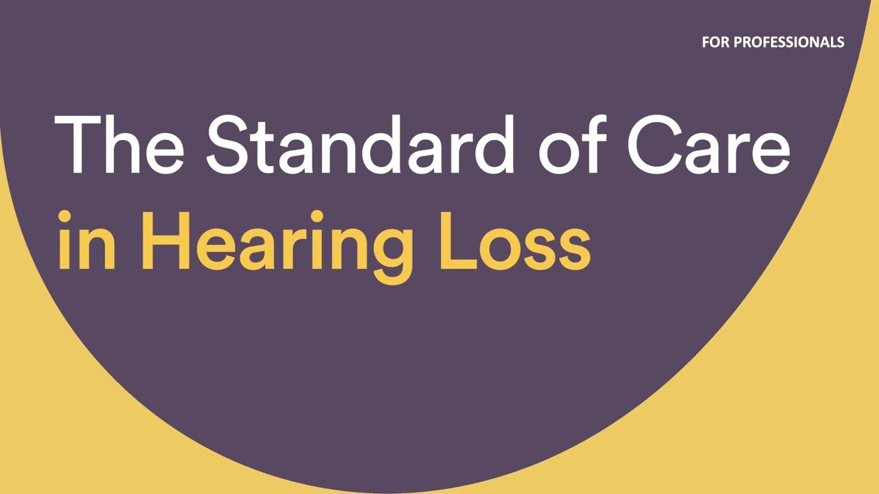 A Standard of Care for Hearing Loss