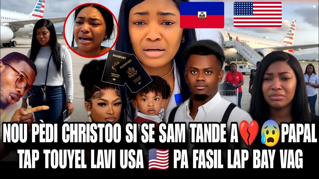 NOU PÈDI CHRISTOO SI SE SAM TANDE A 💔😰 PAPAL TAP TOUYEL VRE MEZANMI LAVI USA 🇺🇸 PA FASIL POU LI