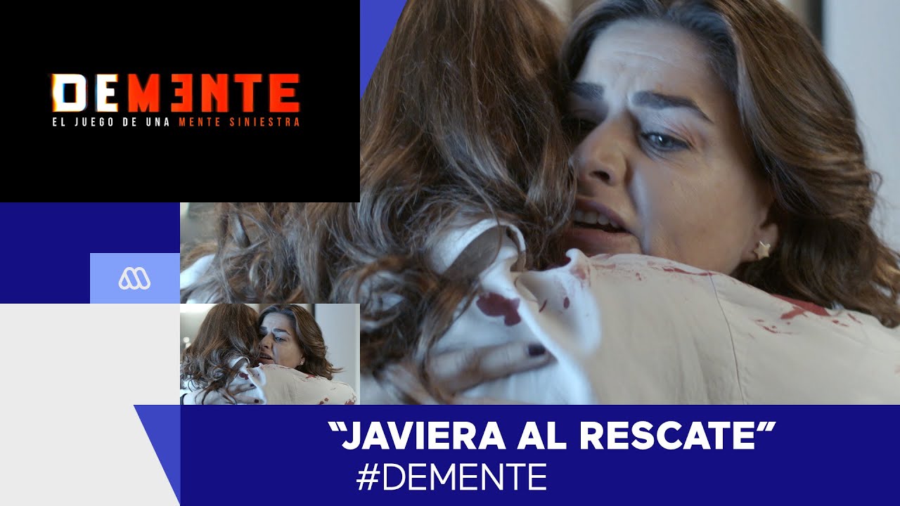 Demente / Flavia y Javiera / Cap&iacute;tulo 32