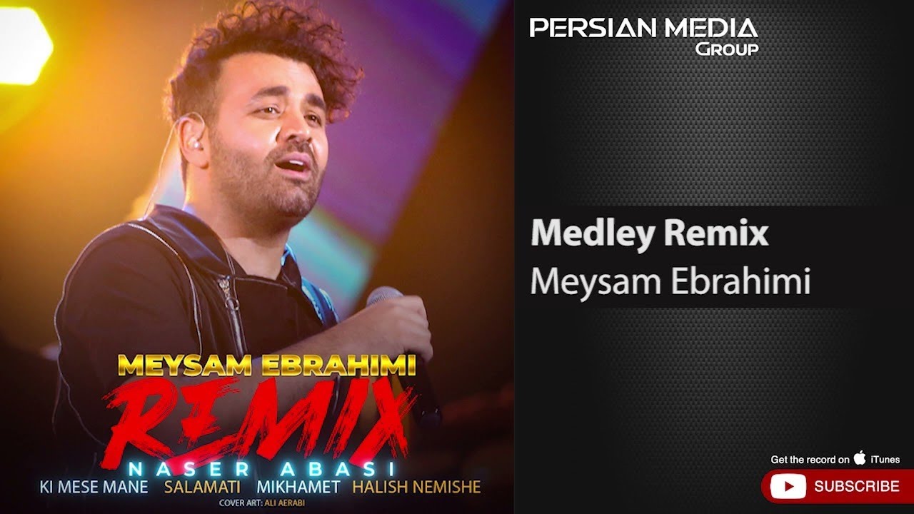 Meysam Ebrahimi - Medley Remix ( میثم ابراهیمی - میکس بهترین آهنگ ها )