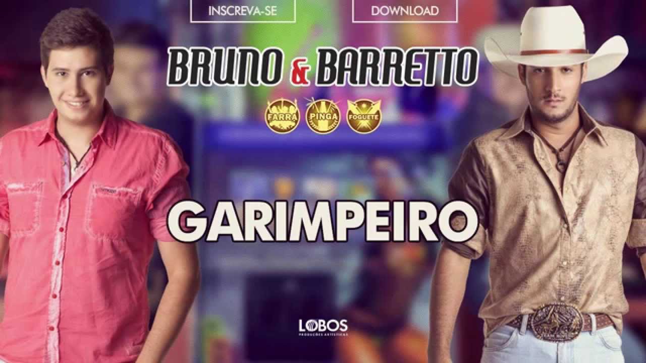 Bruno e Barretto - Garimpeiro - CD Farra, Pinga e Foguete (&Aacute;udio Oficial)