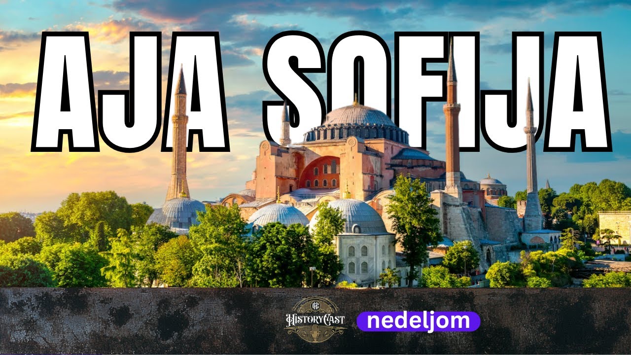 Aja Sofija | HistoryCast nedeljom