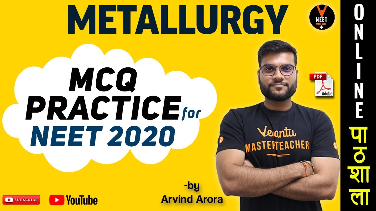 Metallurgy | New Best Last Year (2019) MCQs | NEET 2020 | 12th CBSE | NEET Chemistry | Arvind Arora