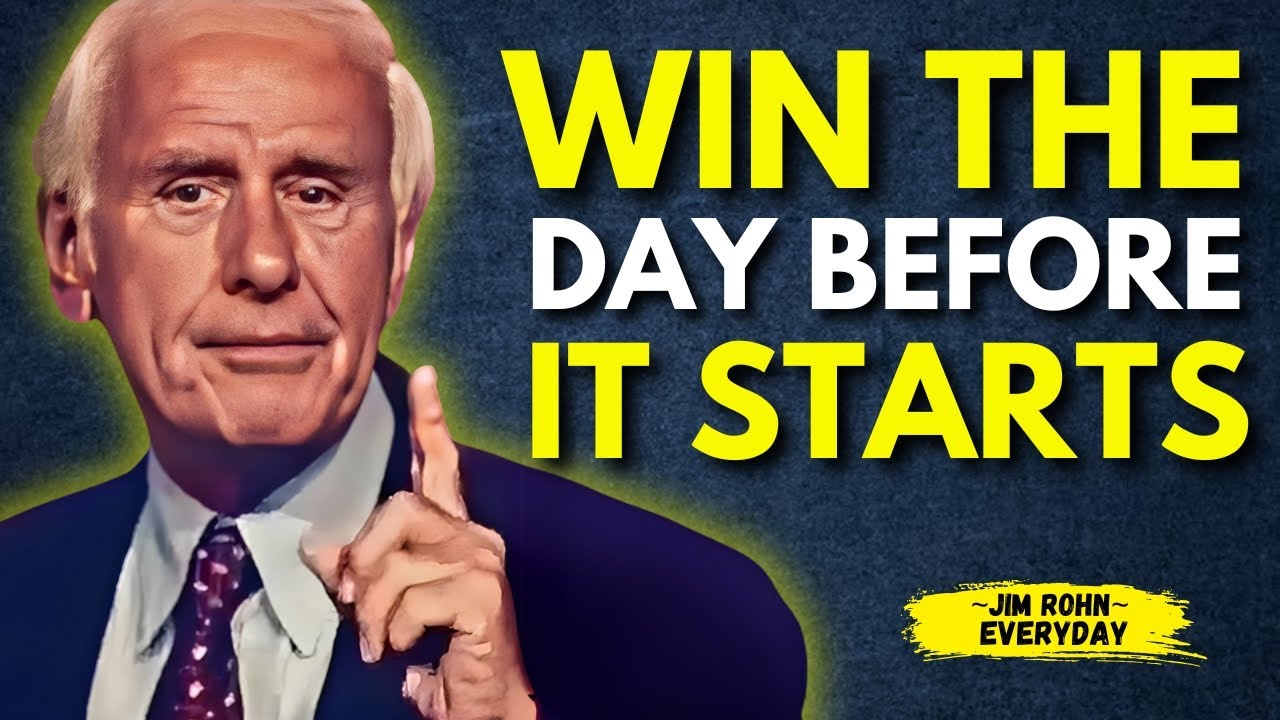 Win the Day Before It Starts - Jim Rohn Motivational Speech