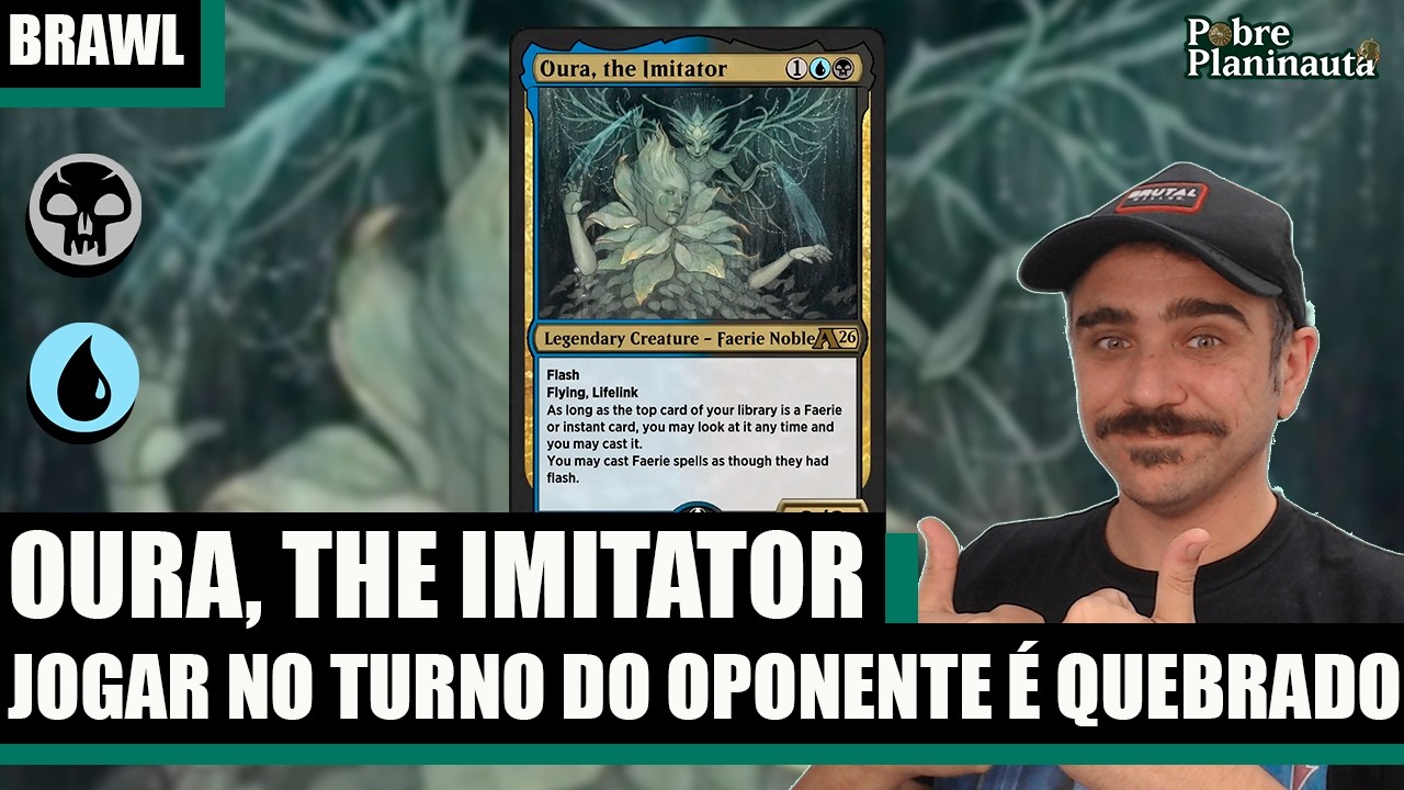 A MELHOR COMANDANTE DAS FADAS - Oura, the Imitator - MTG Arena Brawl