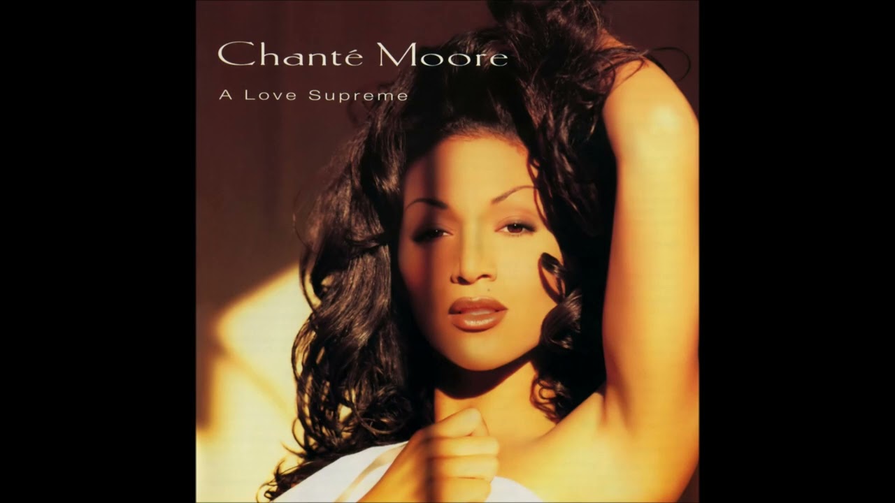 Chanté Moore - Your Love's Supreme