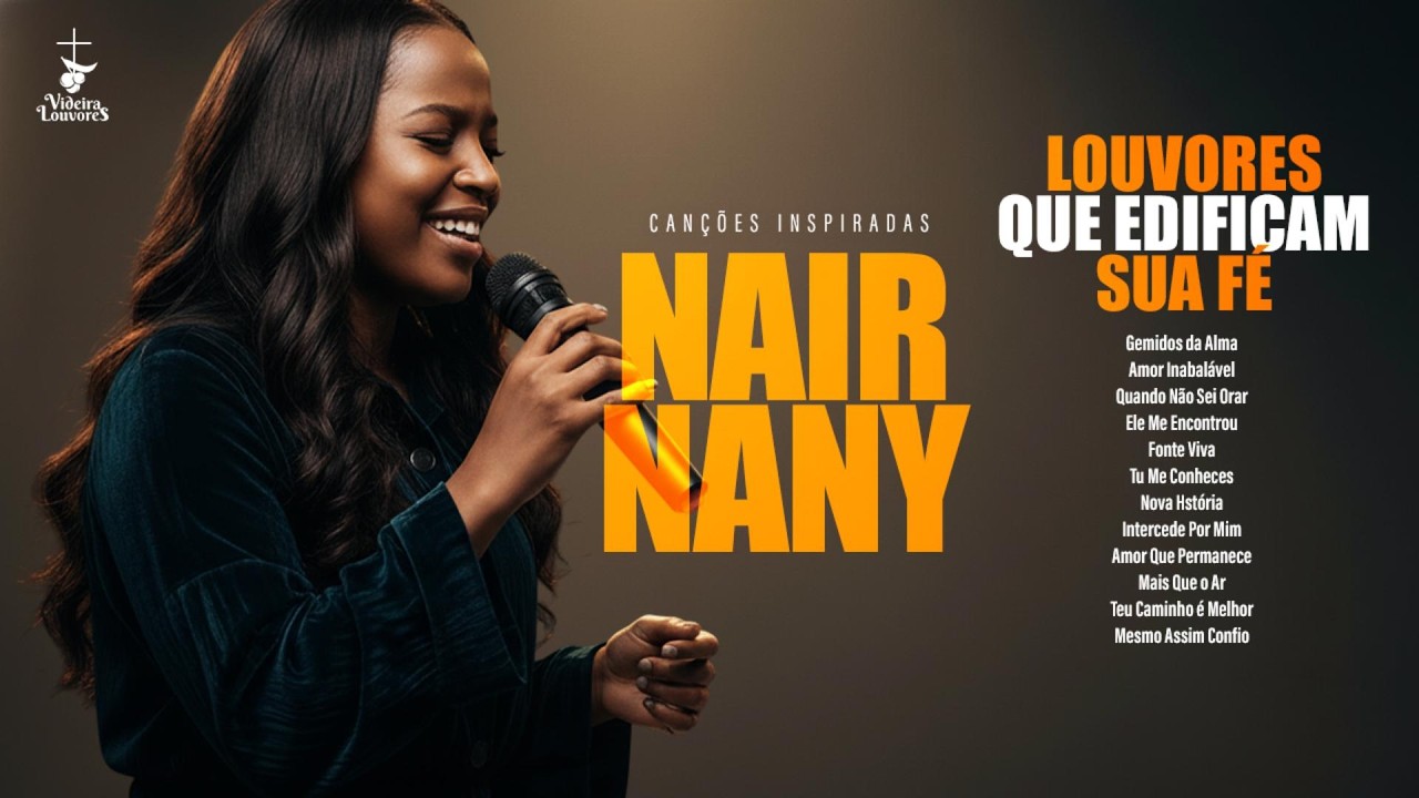 PURA ADORAÇÃO com NAIR NANY 💛 Canções Inspiradas 🎶 Louvores PODEROSOS Que Resgatam sua FÉ 🙌🔥