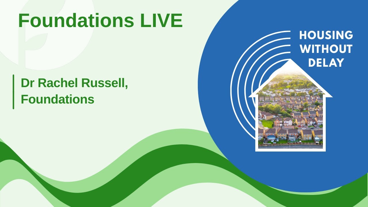 Foundations LIVE Housing Without Delay 2025: Rachel Russell