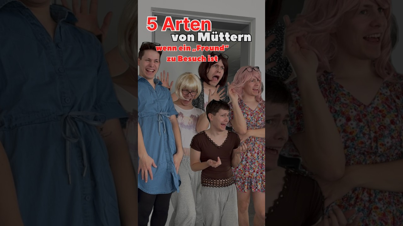 5 ARTEN VON M&Uuml;TTERN - wenn die Tochter einen &bdquo;Freund&ldquo; zu Besuch hat😂 itsofficialmarco