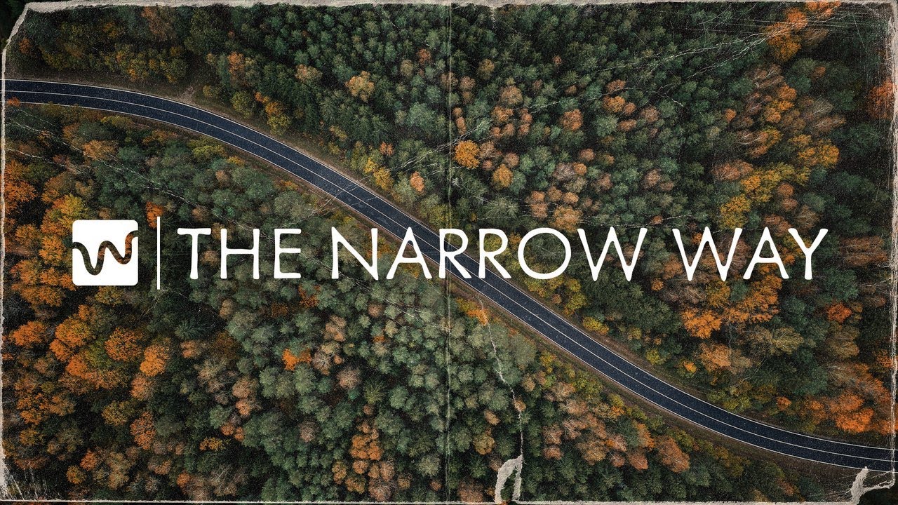 The Narrow Way: Salvation