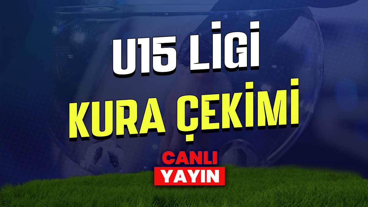 TFF İSTANBUL U15 LİGİ KURA ÇEKİMİ