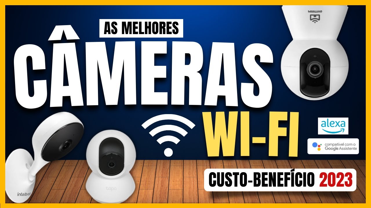As Melhores CÂMERAS WI-FI Baratas de 2023! Inteligentes, Seguras e Práticas!