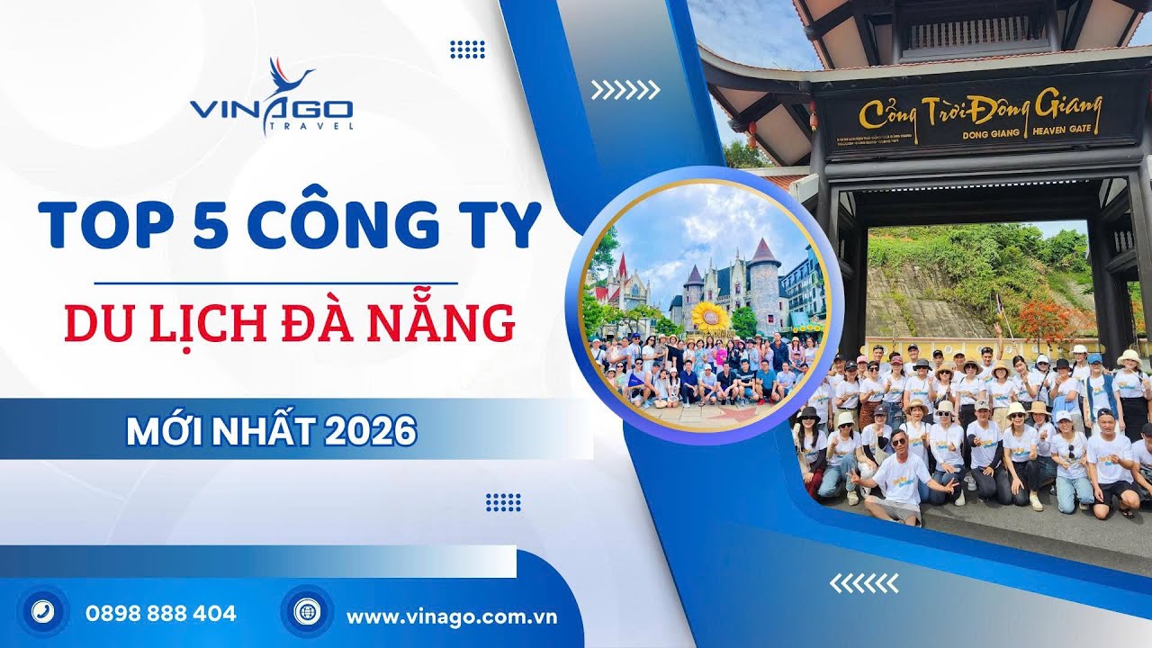 Đề xuất 5 công ty du lịch Đà Nẵng đáng chọn năm 2026