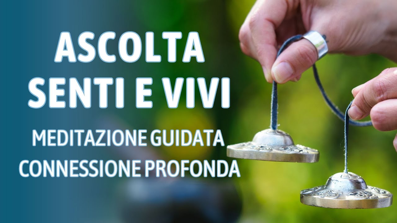 Il Potere del Sentire: Rilassati e ritrova te stesso - Meditazione Guidata