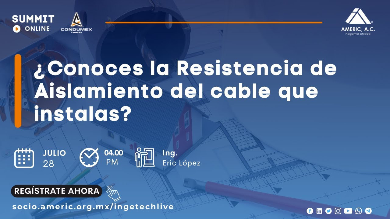 Summit CONDUMEX | ¿Conoces la Resistencia de Aislamiento del cable que instalas?