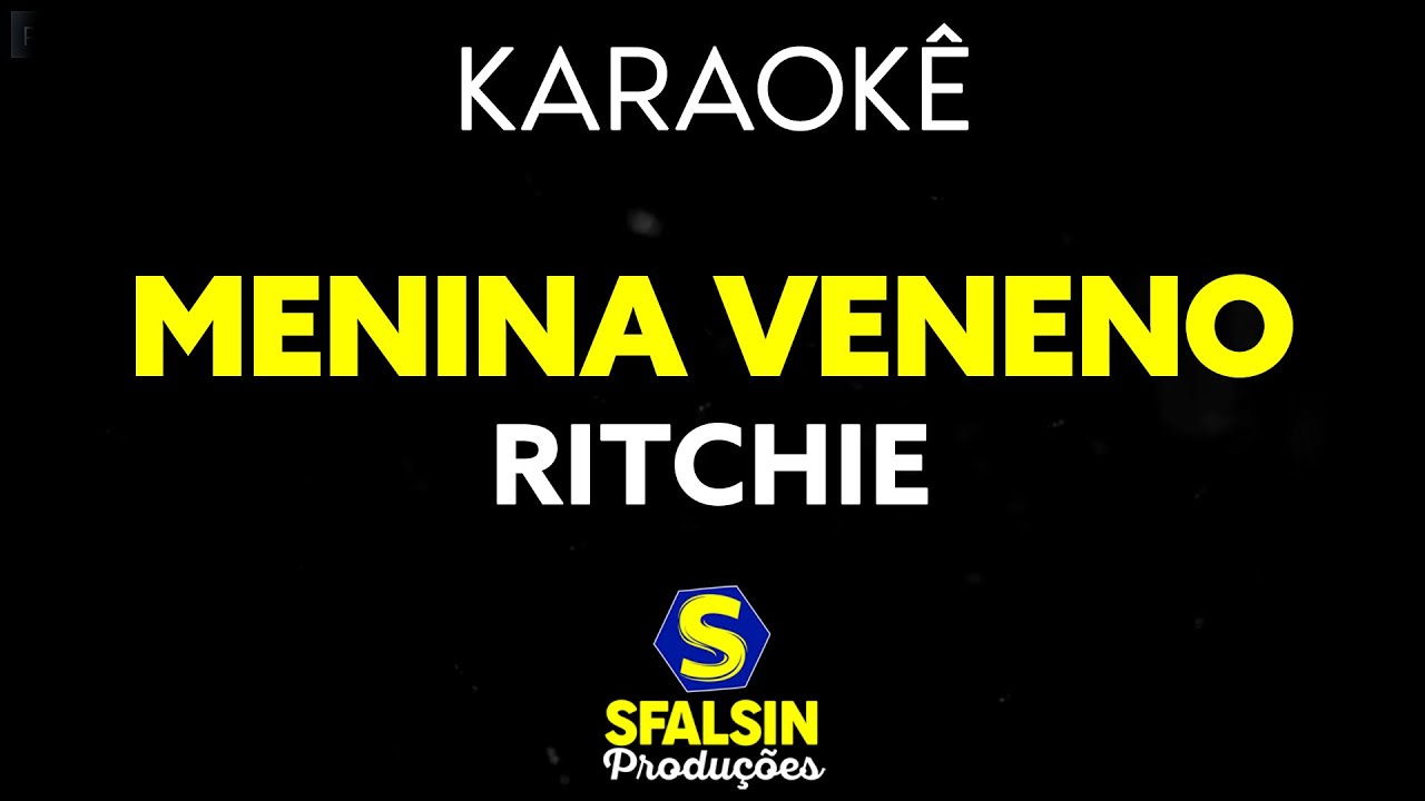 MENINA VENENO  - Ritchie (KARAOKÊ VERSION ORIGINAL)