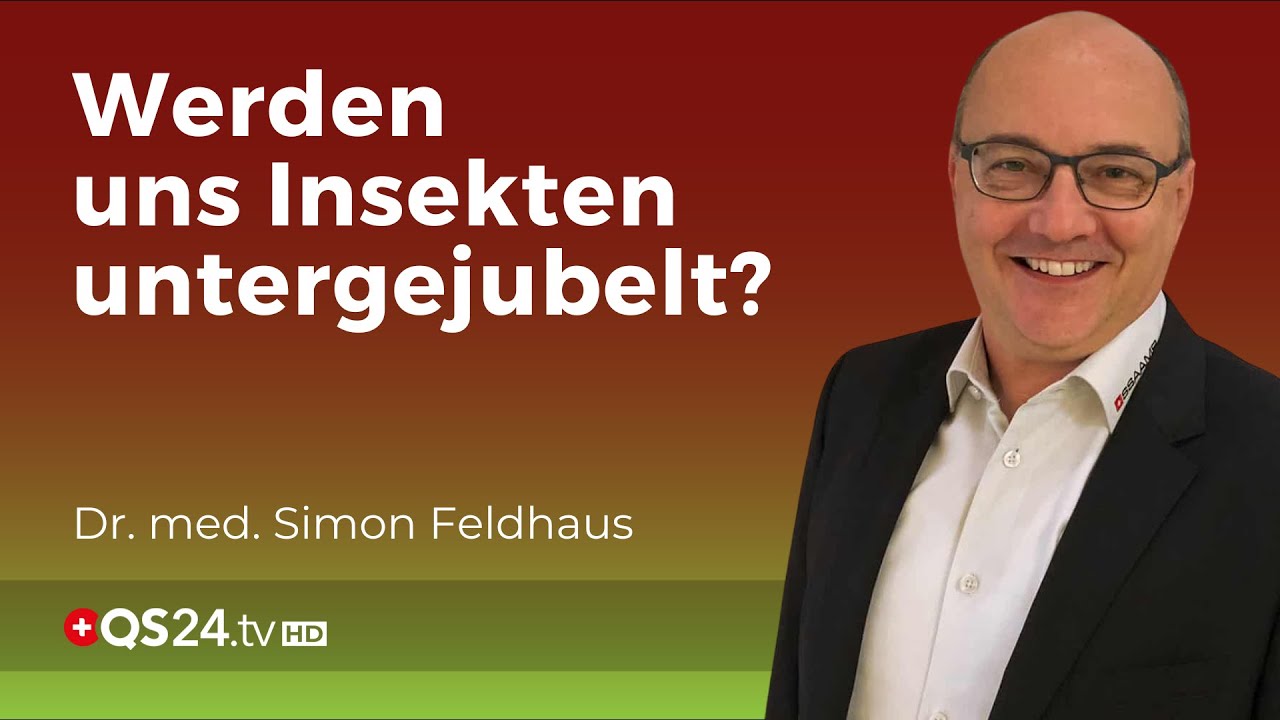 Ekel-Essen mit Insekten: Bald in allen Nahrungsmitteln drin! | Dr. med. Simon feldhaus | QS24