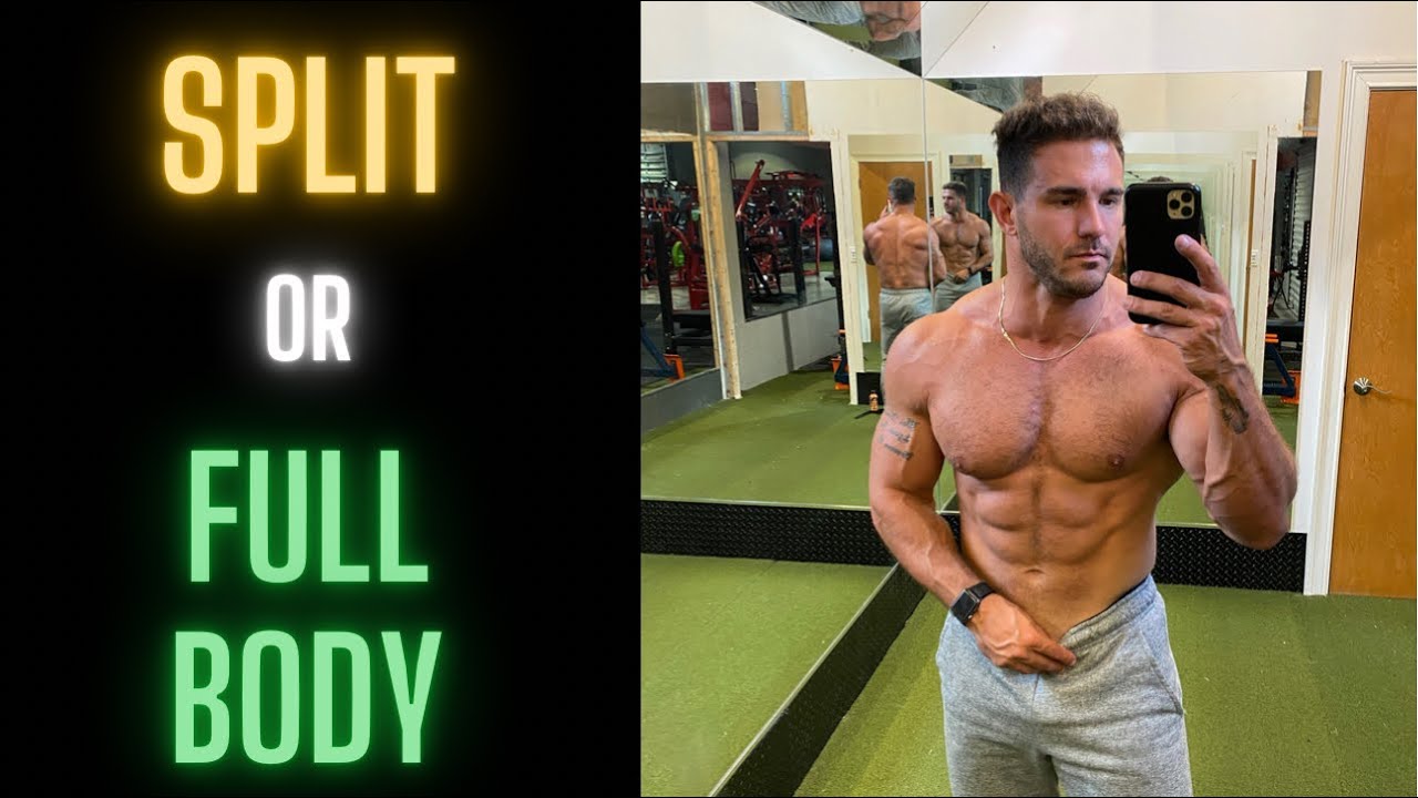 Split vs Full Body Routine