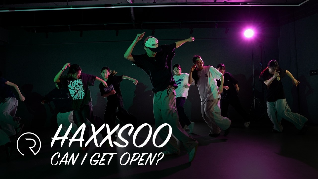 Can I Get Open - Original Flavor | HAXXSOO Choreography