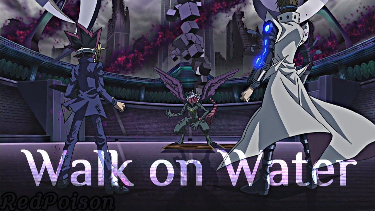 Yu-gi-oh! The dark side of Dimensions - walk on water [𝙰𝚖𝚟]