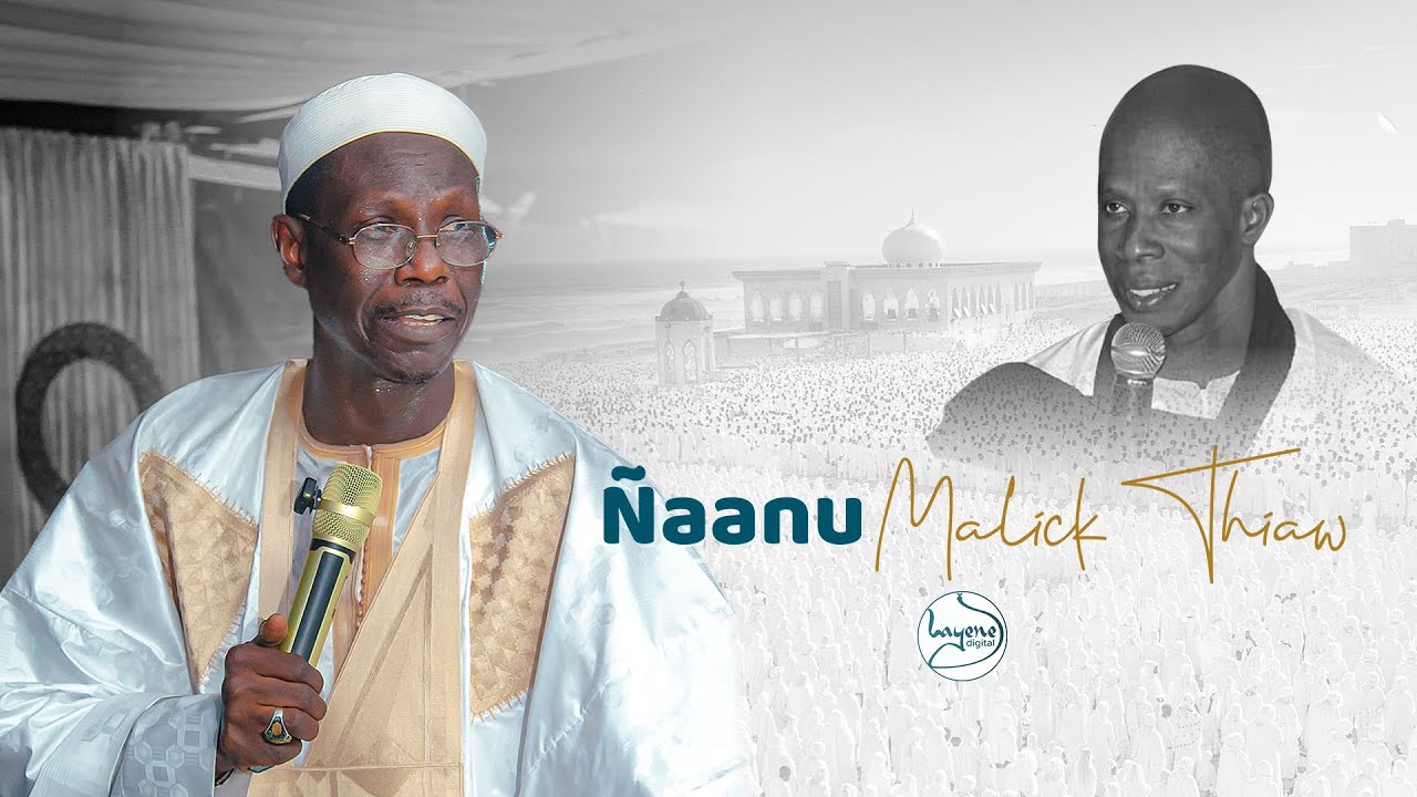 Nianou Malick Lahi Thiaw ibn Seydina Abdoulahi - Causerie Serigne Cheikh Mbacké Lahi