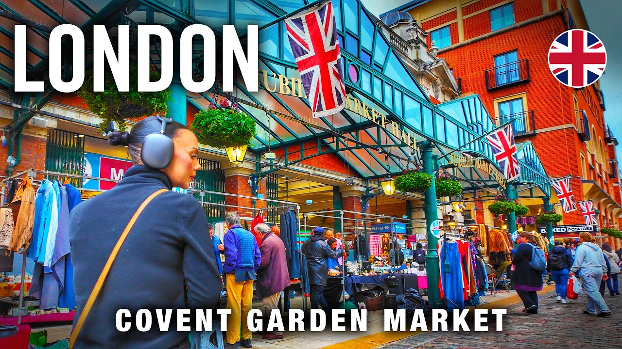 London Walking Tour 4K 🇬🇧 Covent Garden Market