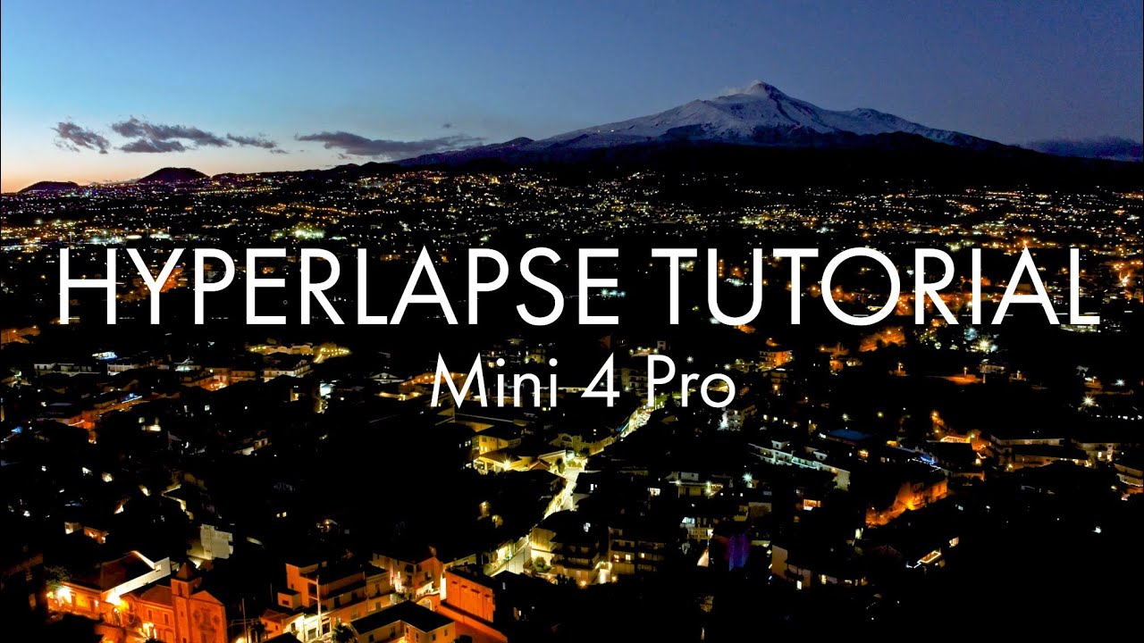 DJI Mini 4 Pro - Come Realizzare Timelapse e Hyperlapse