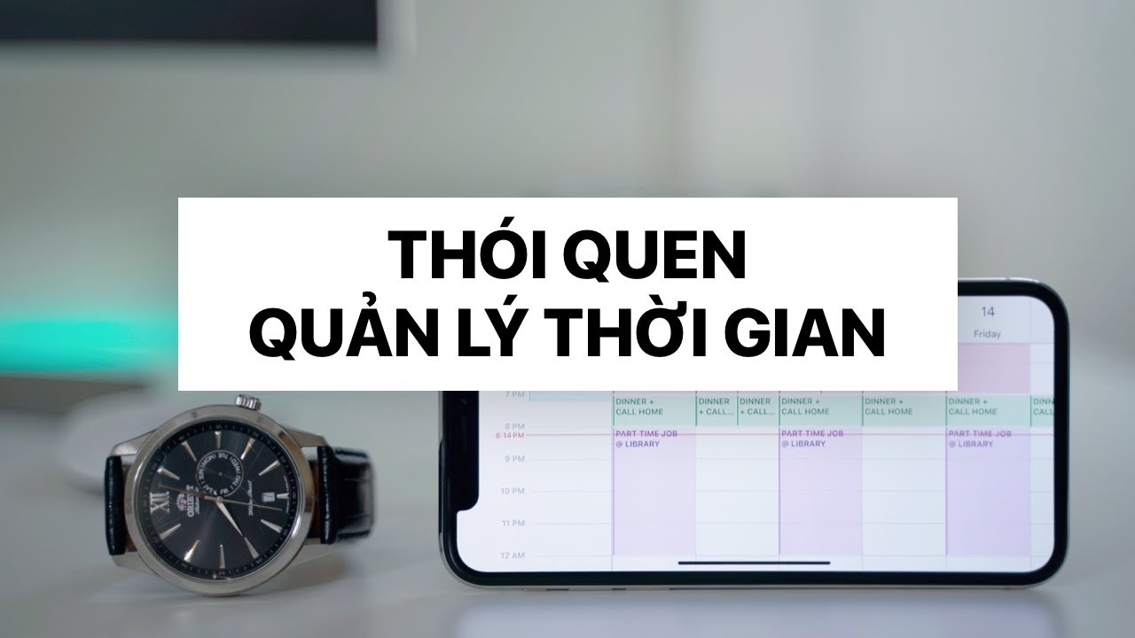 THÓI QUEN QUẢN LÝ THỜI GIAN ĐƠN GIẢN