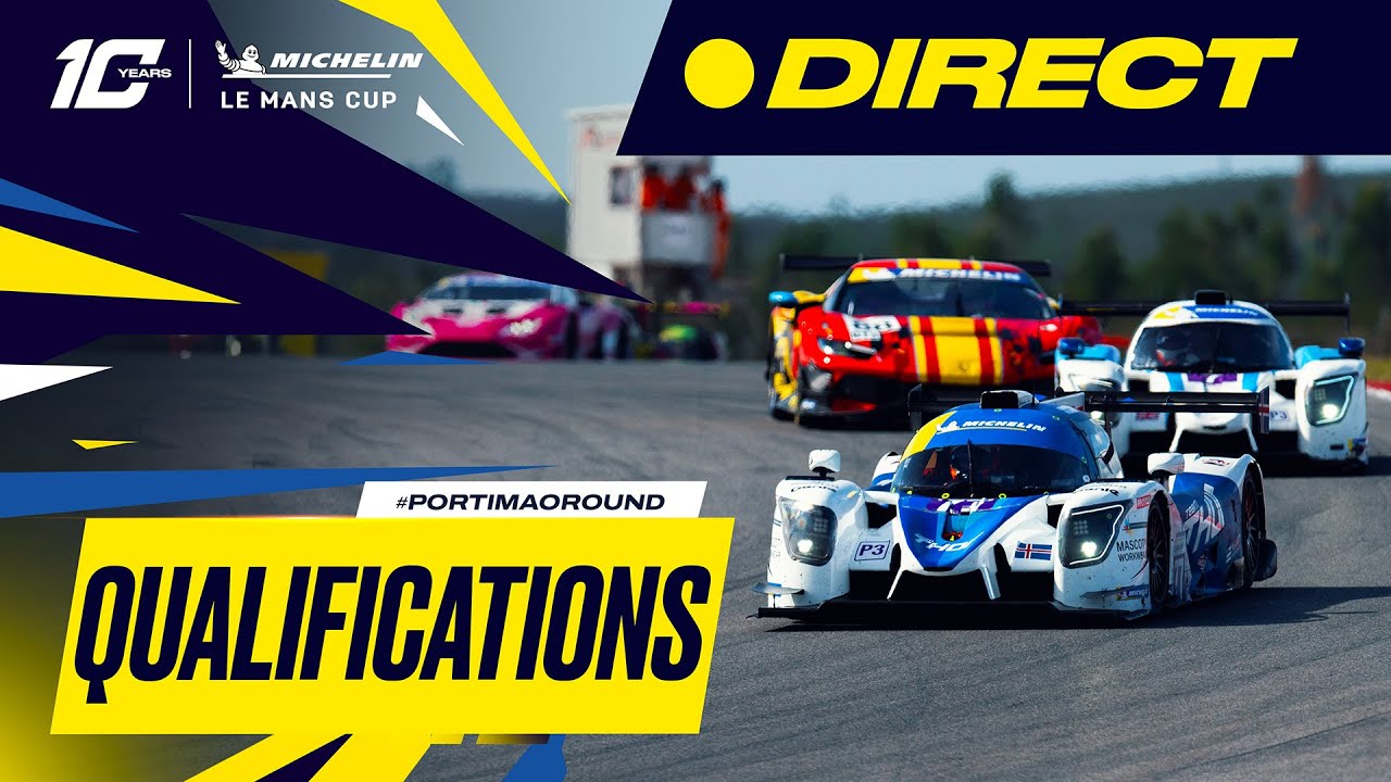 REPLAY | Qualifications | 2025 Portim&atilde;o Round | Michelin Le Mans Cup (Fran&ccedil;ais)