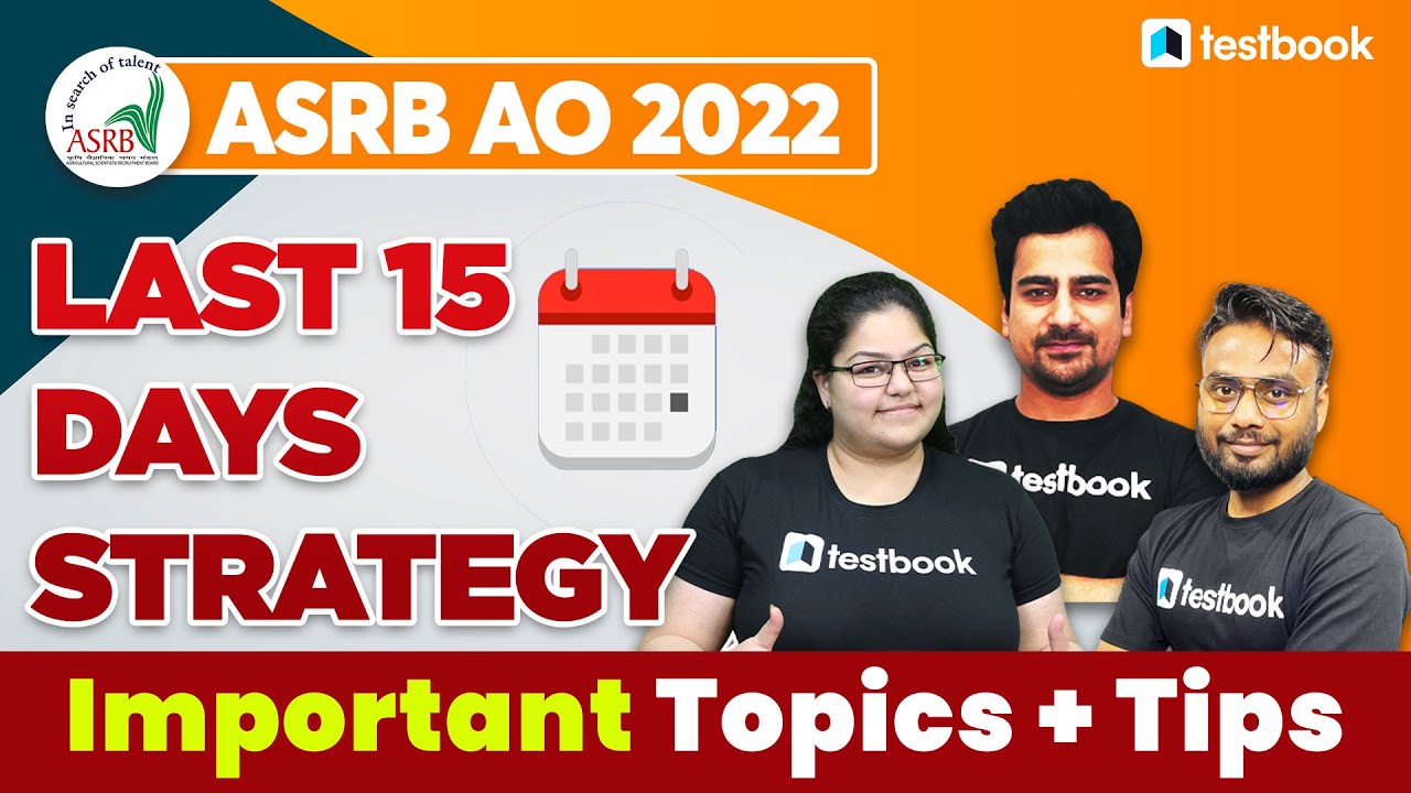 ASRB AO Strategy 2022 | Last 15 Days ASRB Study Plan | Tips by Experts