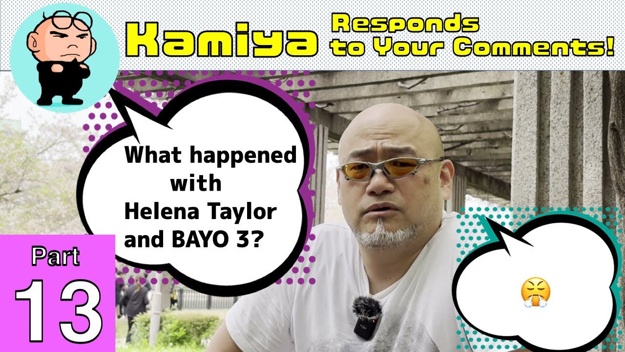 "What happened with Helena Taylor and Bayonetta 3?" Comment Reply Part 13!