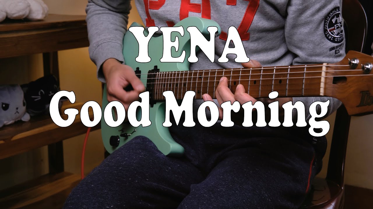 YENA (최예나) - Good Morning (Guitar Cover)