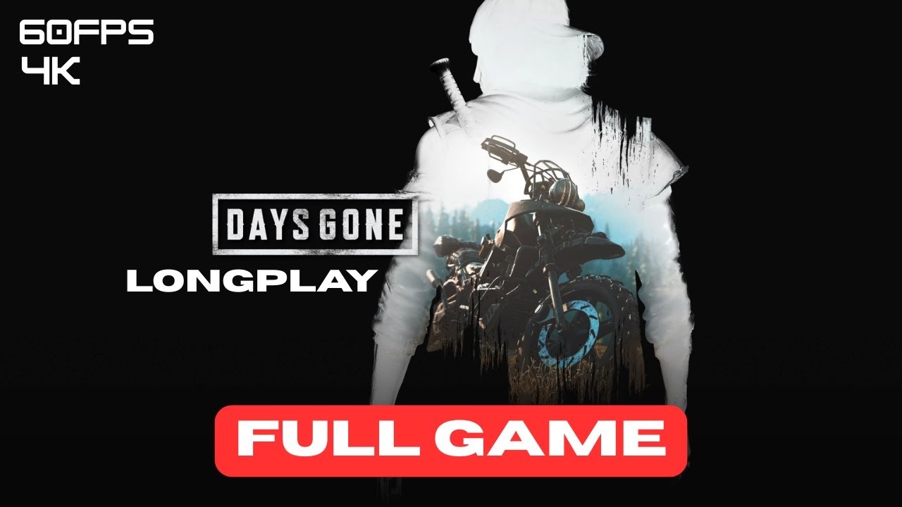 Days Gone Longplay Walkthrough - FULL GAME | No Commentary Games to Fall Asleep to