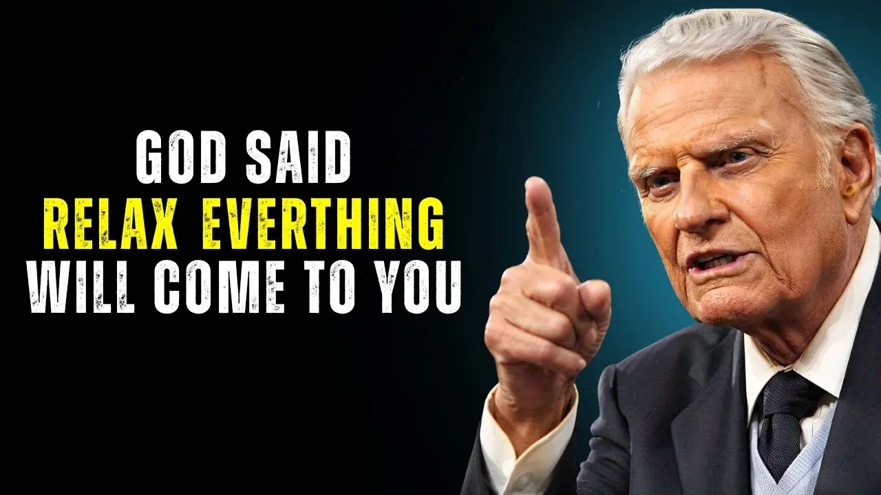 God’s Timing is Perfect – Relax and Watch It Happen - Powerful Motivation -  BillyGraham