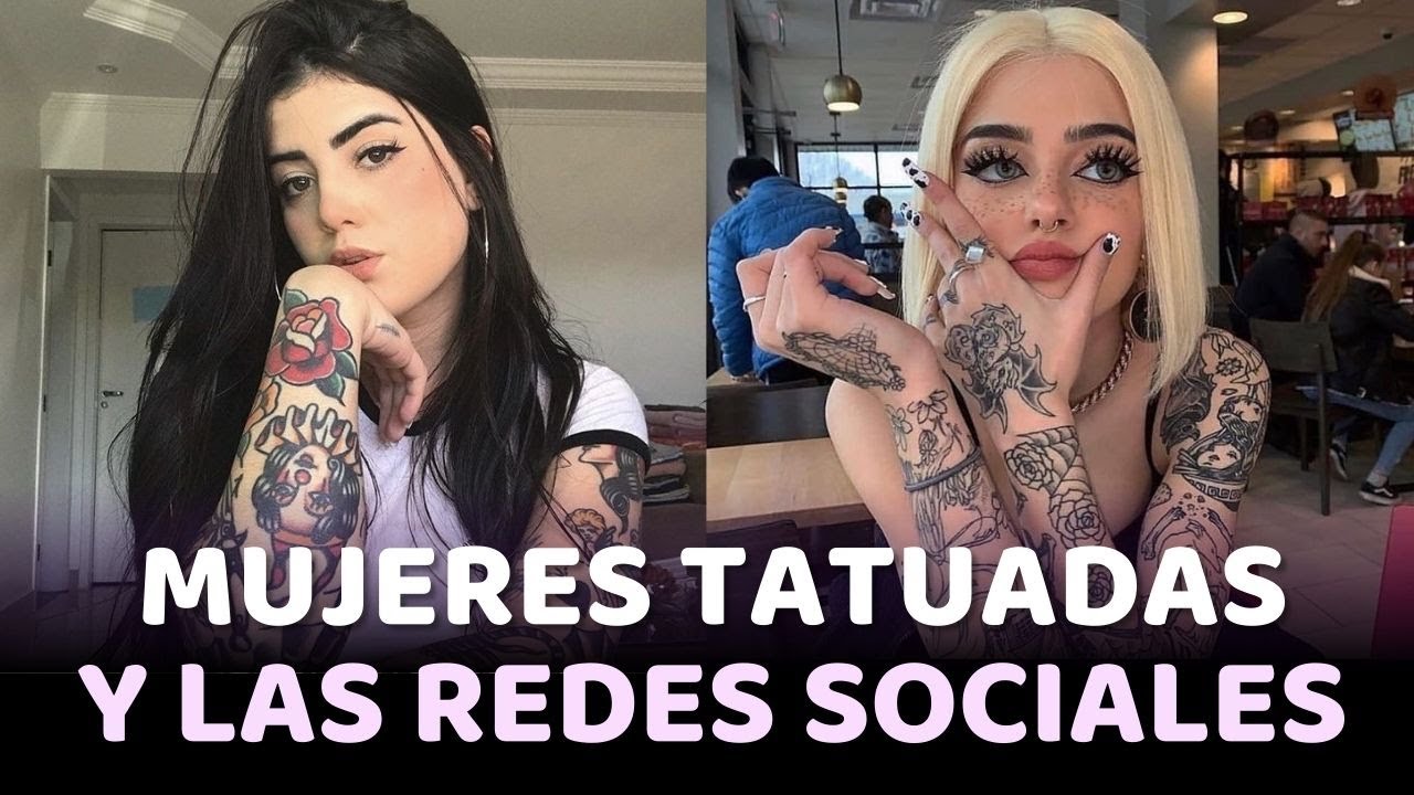 Como ven en las Redes Sociales a la Mujer Tatuada