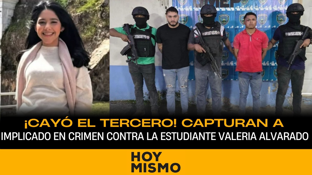 ¡CAYÓ EL TERCERO! Capturan a implicado en el rapto y crimen contra la estudiante Valeria Alvarado.
