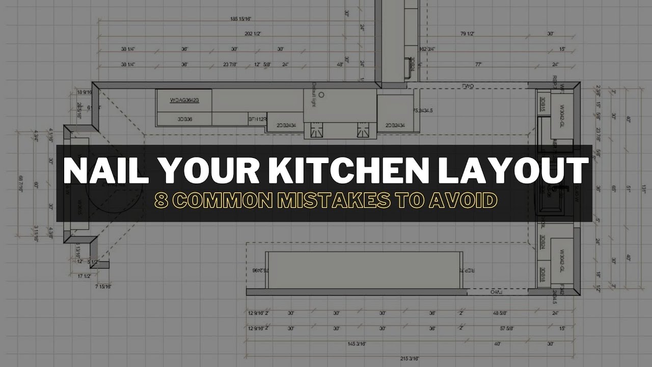 8 common kitchen layout mistakes AND how to avoid them
