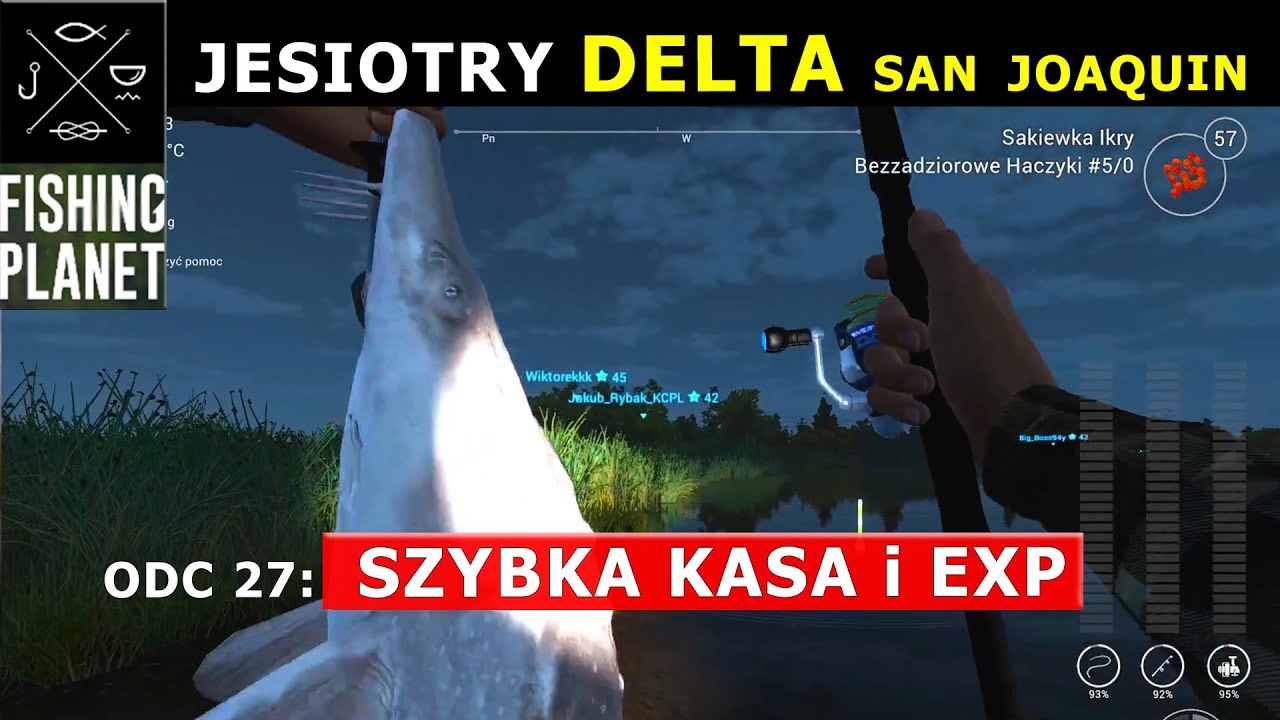 FISHING PLANET 40-50. Sposób na JESIOTRY Delta San Joaquin. Poradnik xp farm delta sturgeon