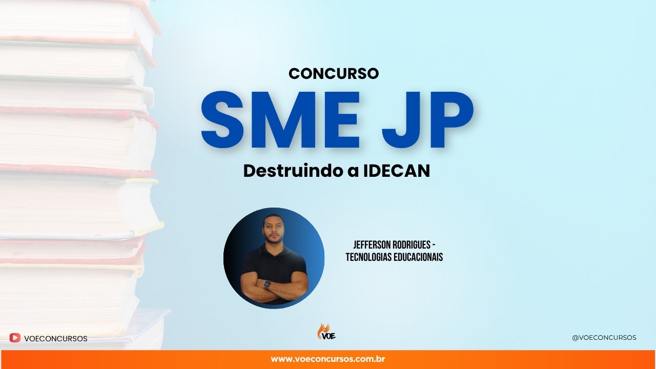 SME JP : Destruindo a IDECAN - Tecnologias Educacionais