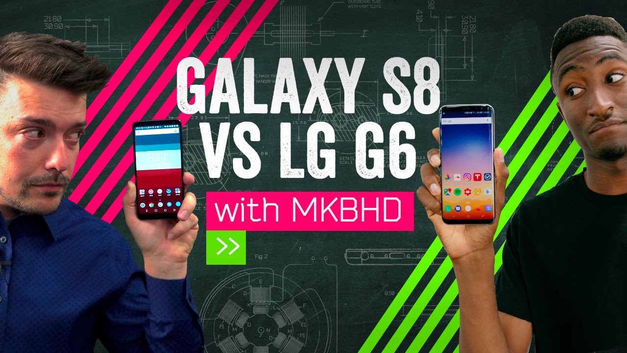 Galaxy S8 vs LG G6: MKBHD vs MrMobile!