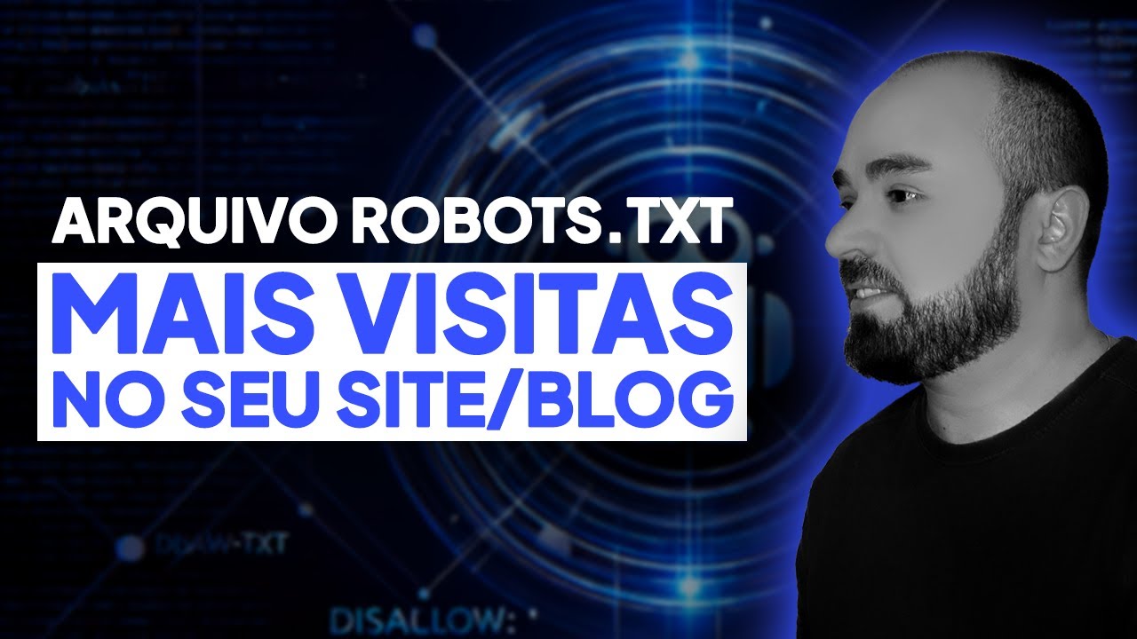 Arquivo ROBOTS.TXT - Melhore a posição do seu site nos mecanismos de pesquisa