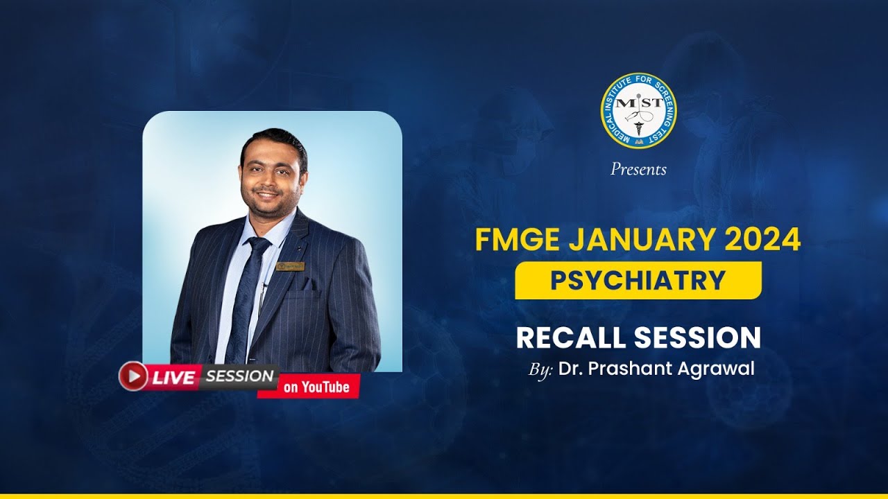 MIST, PSYCHIATRY MCQ RECALL OF  20TH JANUARY 2024 FMGE | MIST FMGE