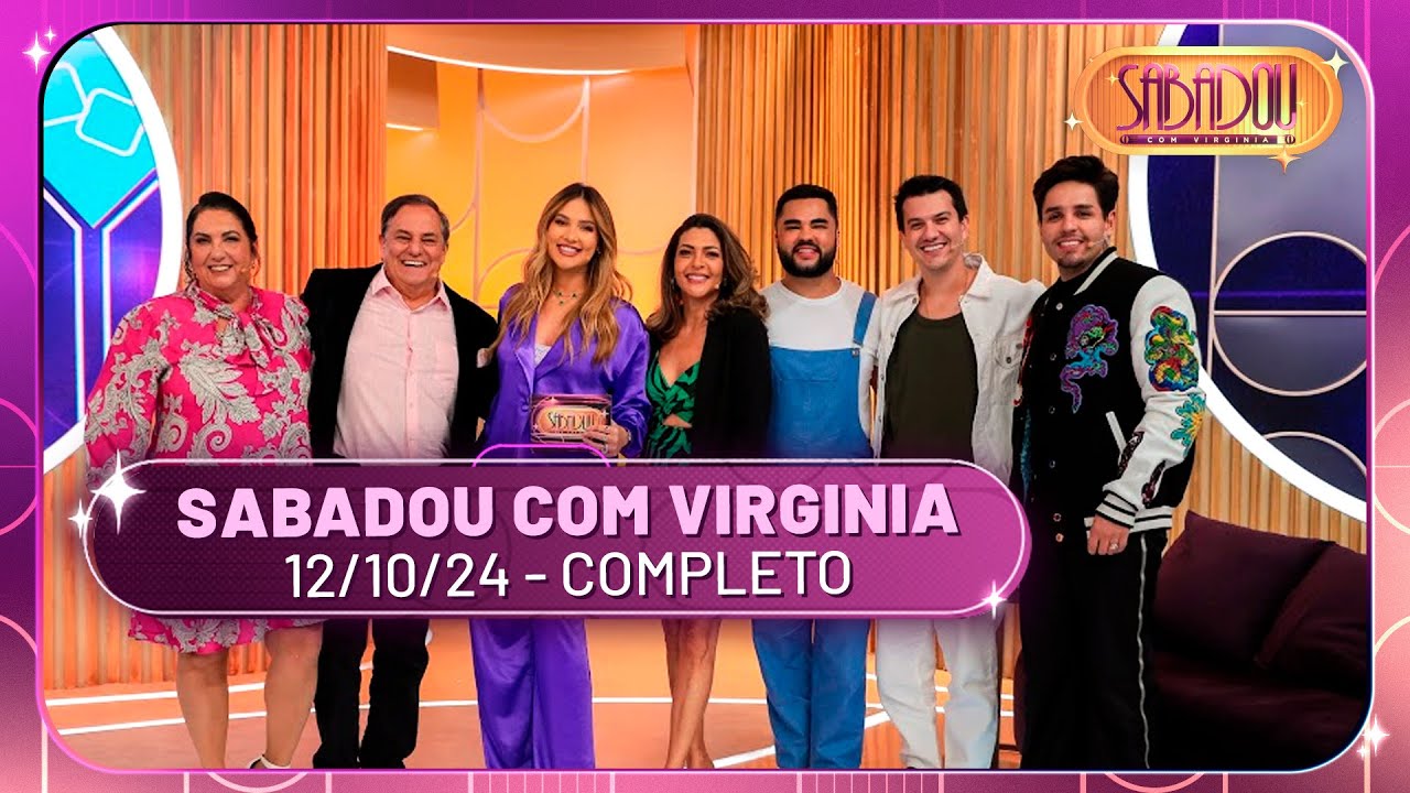Sabadou recebe Hugo e Guilherme, Marlei Cevada e Ronnie Von | Sabadou com Virginia (12/10/24)