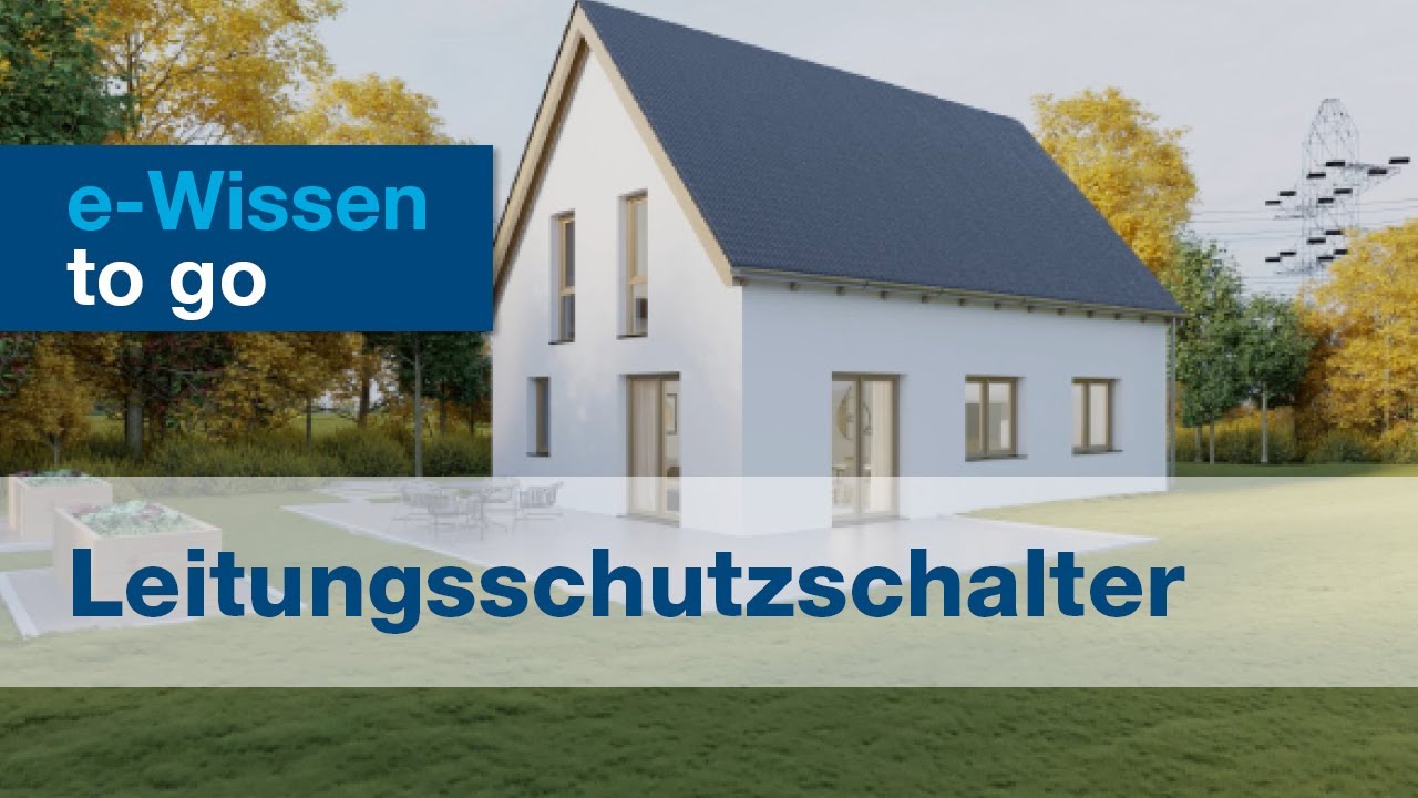 Schutzgeräte: Leitungsschutzschalter – Aufbau und Funktion der LS-Schalter (MCB)  (e-Wissen to go)