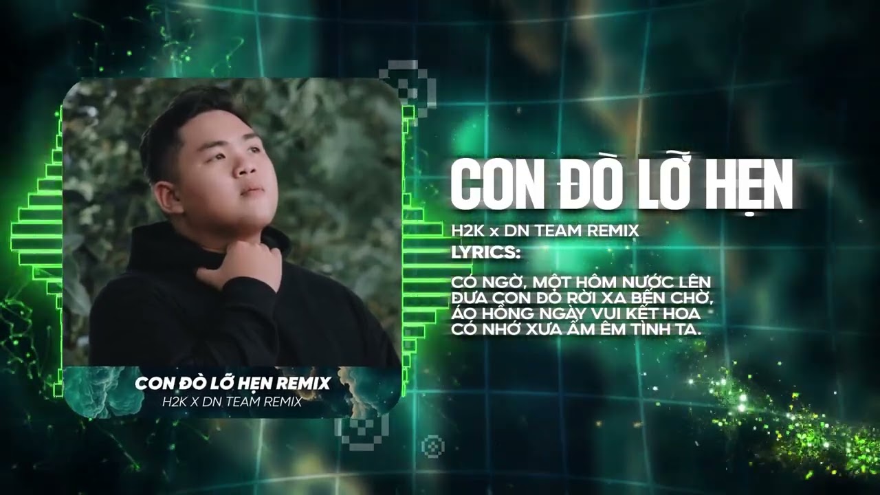 Con Đò Lỡ Hẹn (Bản Hot TikTok) H2K | Bóng Đò Cập Ngang Bến Sông Biết Em Sang Lòng Anh Vui Thầm Remix