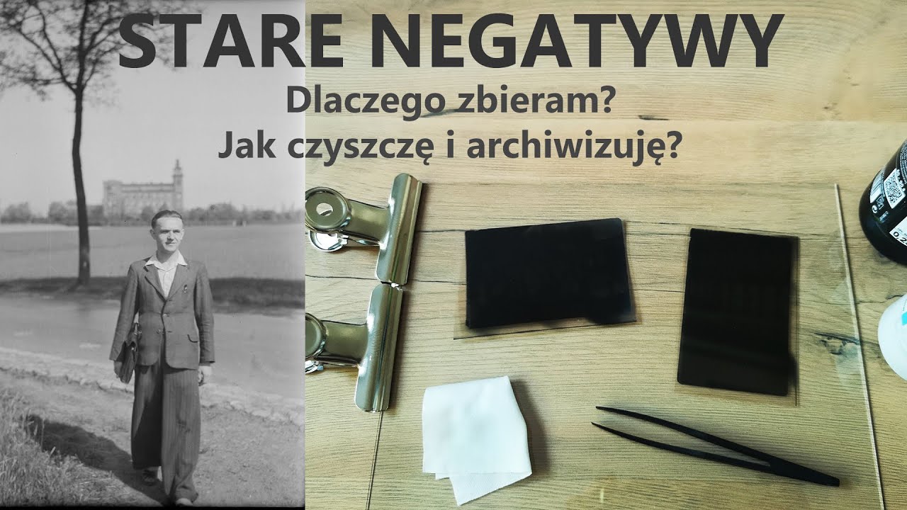 Stare negatywy - dlaczego zbieram, jak czyszczę i archiwizuję? cz. 1