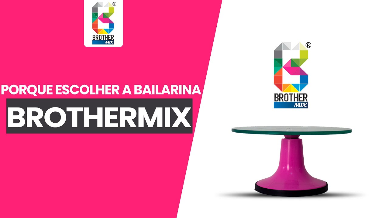 Porque escolher a bailarina Brothermix?